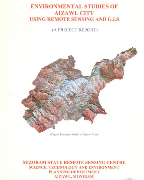 Environmental Studies of Aizawl City using Remote Sensing and GIS